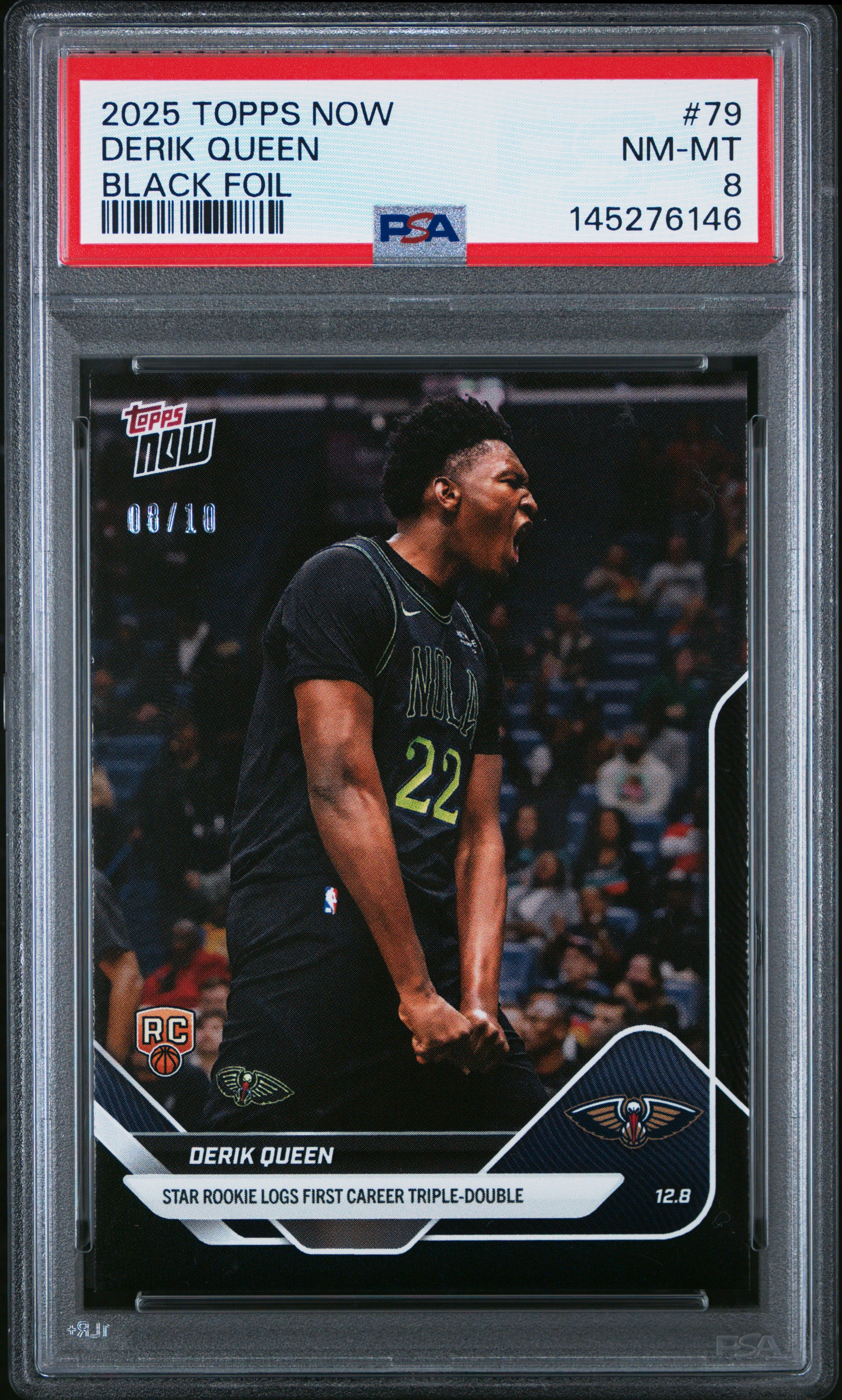 2025-26 Topps Now #79 Derik Queen Black Foil PSA 8 #/10